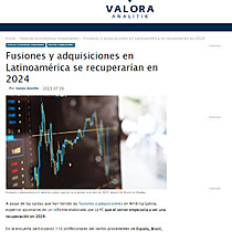 Fusiones y adquisiciones en Latinoamrica se recuperaran en 2024